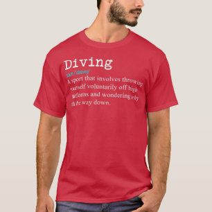 Funny Springboard Divers Diving Definition Gift T Shirt