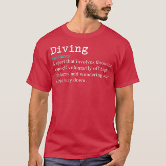 Funny Springboard Divers Diving Definition Gift T Shirt
