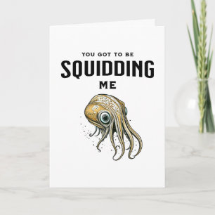 Funny Squid Pun   Hört nyheter Kort