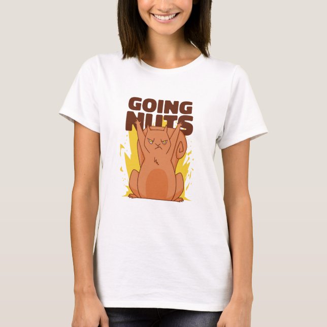 Funny Squirrel Going Nöt T Shirt (Framsida)