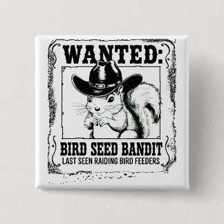Funny Squirrel Wanted Poster | Bird Seed Bandit Co Knapp