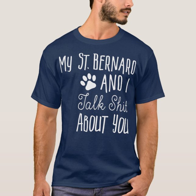 Funny St    BernardSaint Bernard Owner Gift Hund T Shirt (Framsida)