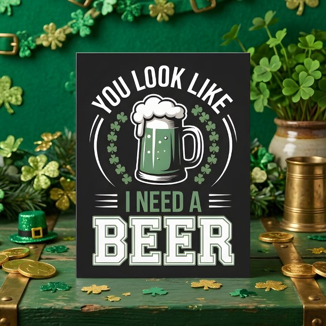 Funny St Patrick Days Beer Humor Julkort (Skapare uppladdad)