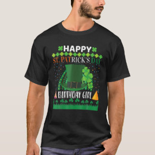 Funny St patricks day Birthday Girl Women Kids St T Shirt