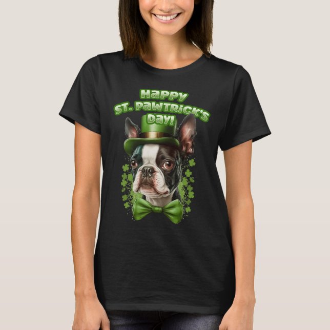Funny St. Patrick's Day Boston Terrier Pawstrick L T Shirt (Framsida)
