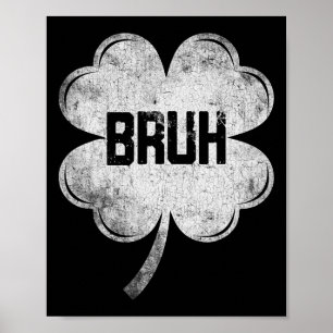 Funny St patricks day Bruh Meme Shamrock Tonåringa Poster