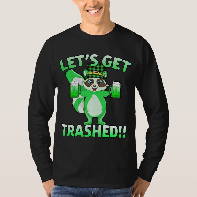 Funny St patrick's day Cute Raccoon Låt oss Tras T Shirt (Framsida)