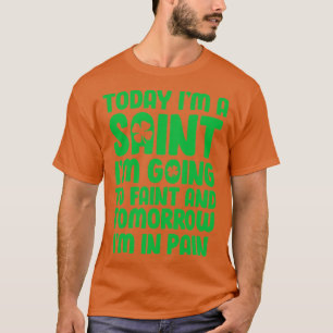 Funny St patricks day Gift I Irish Party Costume 6 T Shirt