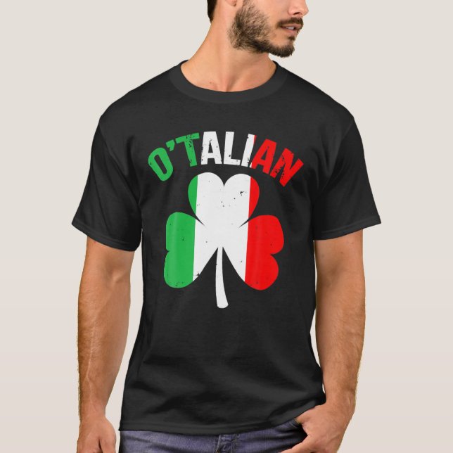Funny St patricks day Irish Italian O'talian T Shirt (Framsida)