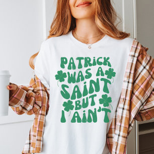 Funny St patricks day Shirt   Retro St. Patrick T