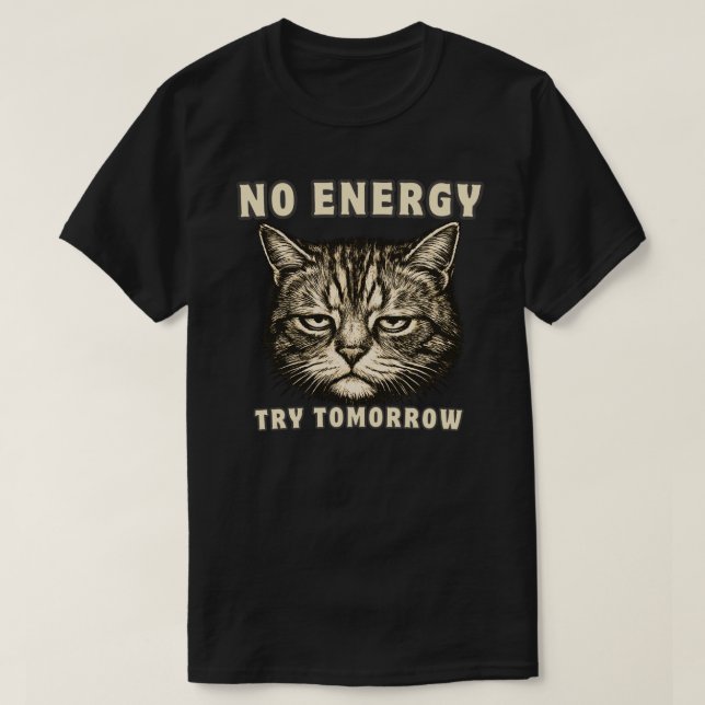 Funny “Still Tired” Cat Minimalist Low Energy T Shirt (Design framsida)
