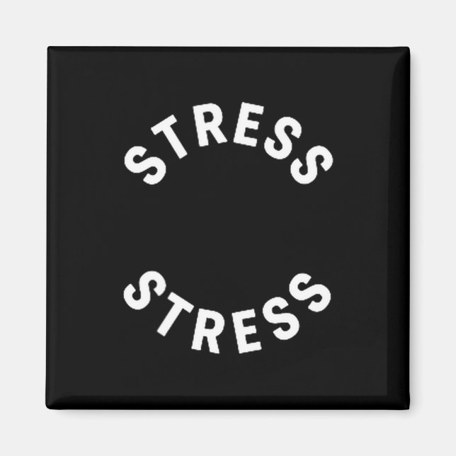 Funny Stress Is My Medal Tee - Humorous Life Warri Magnet (Framsidan)