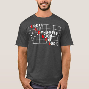 Funny String Namn Eddie Ate Dynamite Bra Adjö Eddi T Shirt