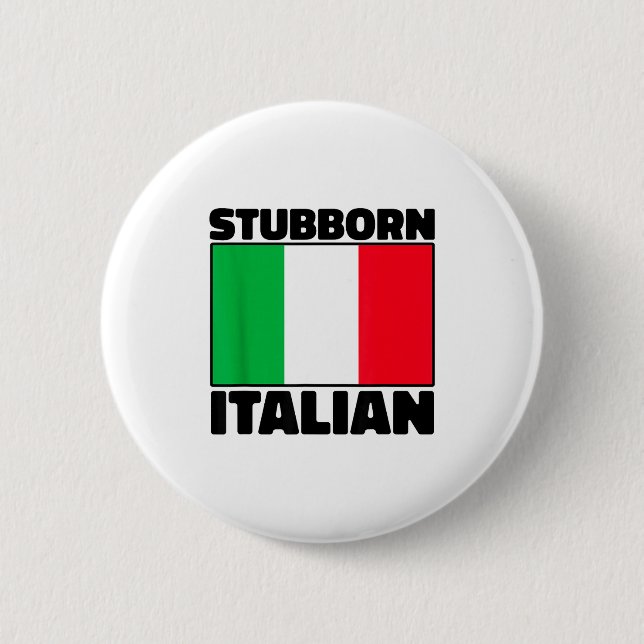 Funny Stubborn Italian Pride Italy Flag Italia For Knapp (Framsida)
