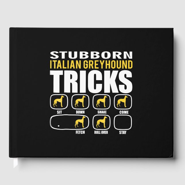 Funny Stubborn Italiana Greyhound Tricks Gästböcker (Framsida)