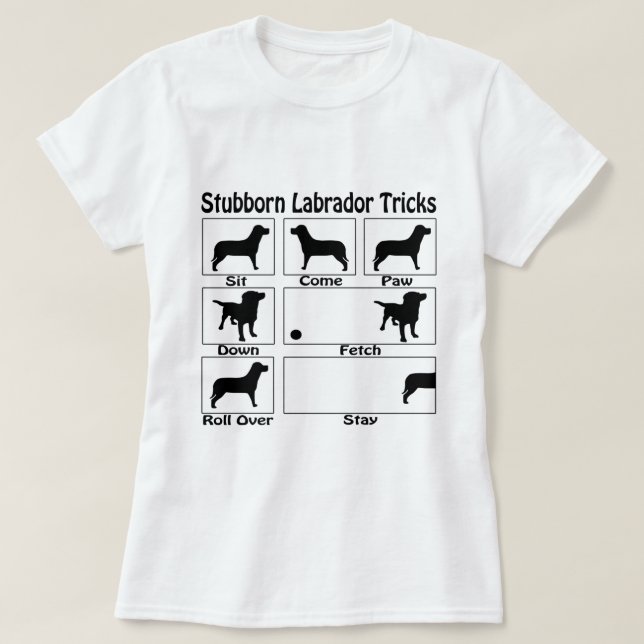 Funny Stubborn Labrador Hund Tricks T-shirt (Design framsida)