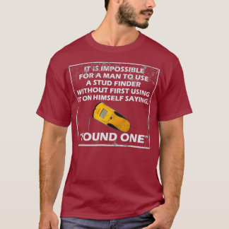 Funny Stud Finder Electrician Joke T Shirt