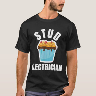 Funny Stud Muffin Electrician Make T Shirt