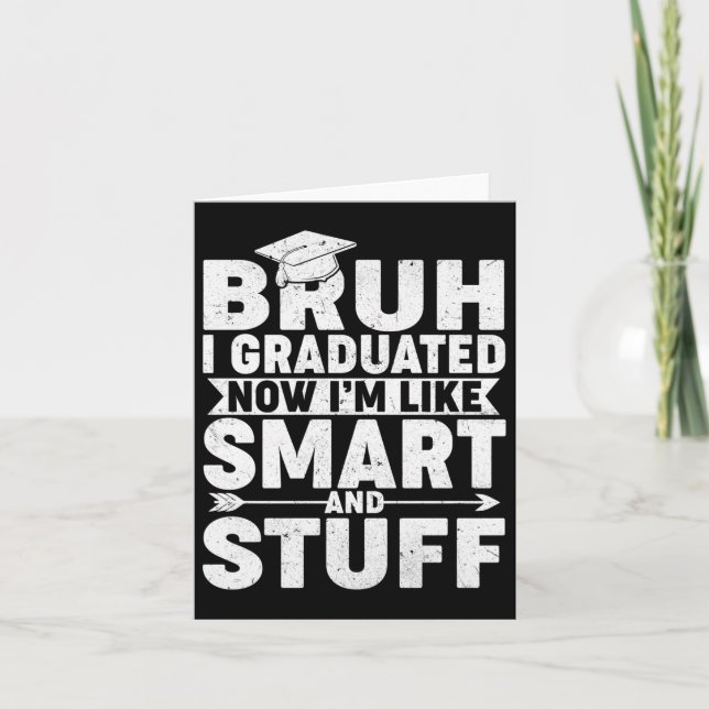 Funny Studenten Shirt - Bruh I Graduated Smart &a Kort (Framsida)