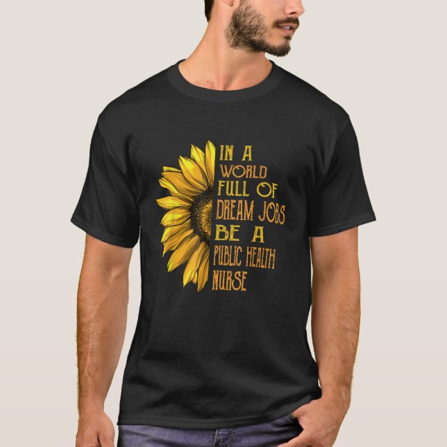 Funny Sunblommor Public Health Nurses T Shirt (Framsida)