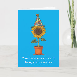 Funny Sunflower Birthday Seed-y Humor Fun Kort