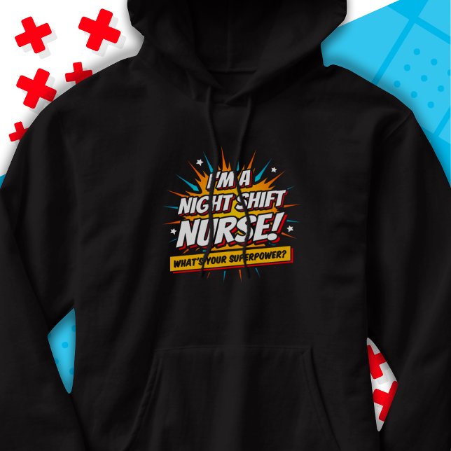 Funny supermakt Nattskift Nurse-avskrivning Hoodie (Skapare uppladdad)