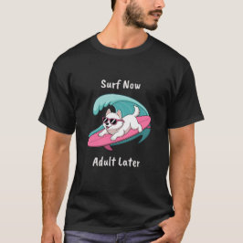 Funny Surfing Apparel T Shirt