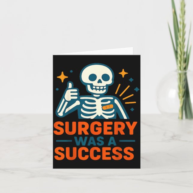 Funny Surgery Was A Success Skeleton Get Well Surg Kort (Framsida)