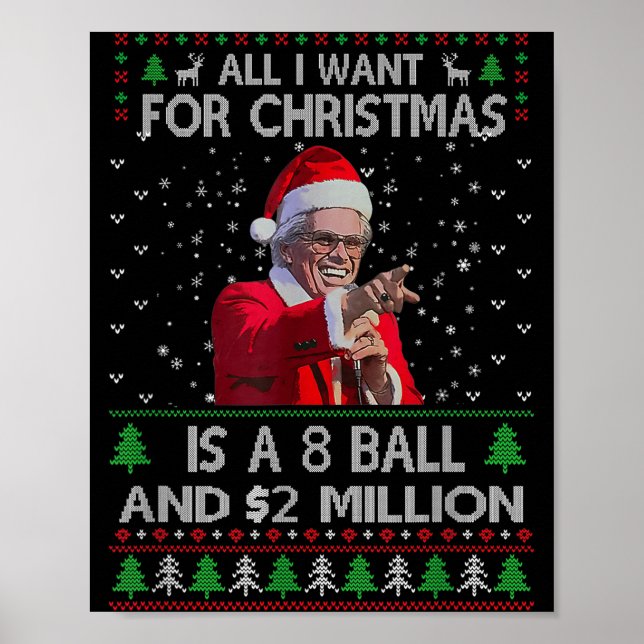 Funny Sweater I Want For Christmas 8 Ball And 2 Mi Poster (Framsidan)