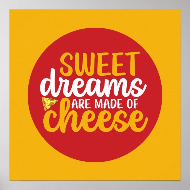 Funny Sweet Dreams Made of Cheese Kitchen Food Art Poster (Framsidan)