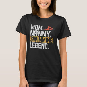 Funny Swimming Mamma Nanny Legend Coola Nanny T Shirt