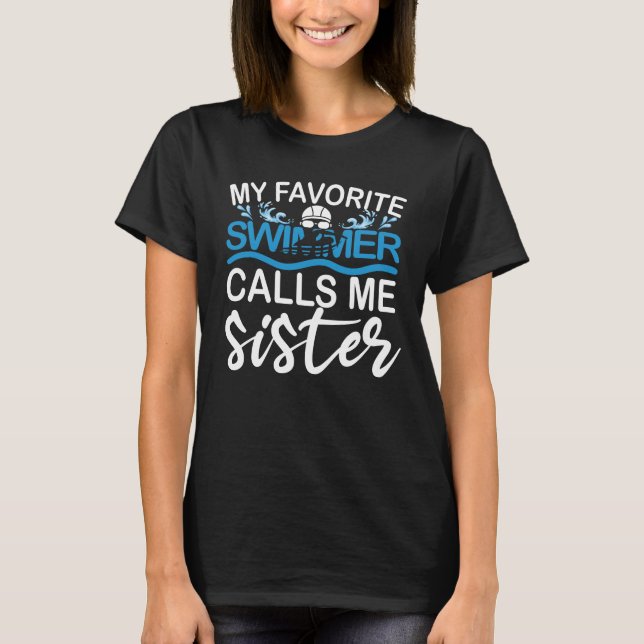 Funny Swimming Min favoritsimmer kallar mig syster T Shirt (Framsida)