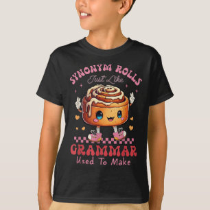 Funny synonym Rolls Joke Cinnamon Rolls Grammar Pu T Shirt