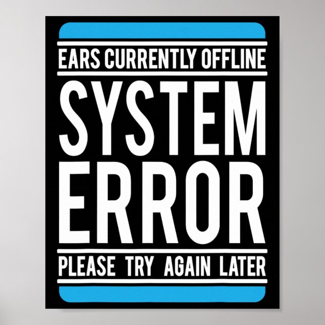 Funny systemfelsfunktion Öron för närvarande offli Poster (Framsidan)