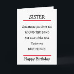 Funny syster Best Friend Verse Birthday Card Kort<br><div class="desc">Underbart födelsedagskort att skicka till din syster med en rolig vers.</div>