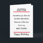 Funny syster Best Friend Verse Birthday Card Kort<br><div class="desc">Underbart födelsedagskort att skicka till din syster med en rolig vers.</div>