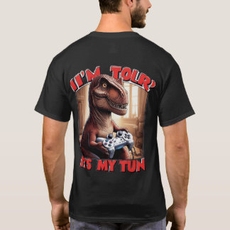 Funny T-Rex Gamer Quote Design T Shirt