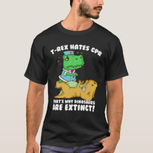 Funny T rex Hates CPR Gift Manar Women Coola Dinos Shirt
