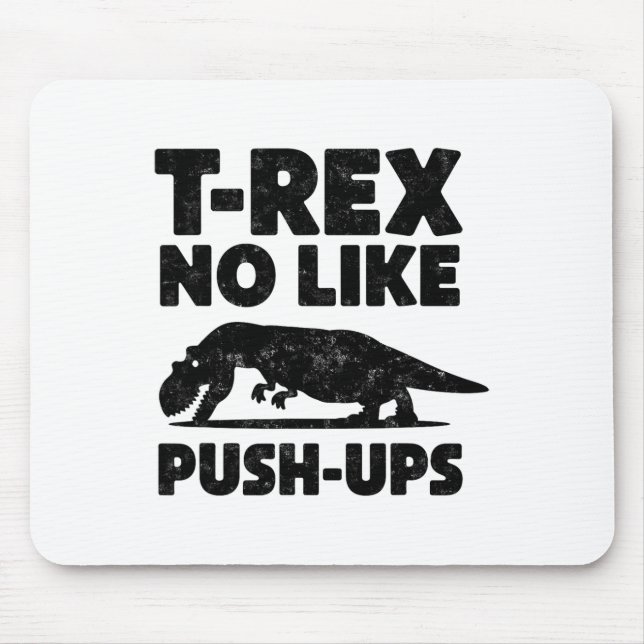 Funny T-rex No Like Push-ups Dinosaur Workout Gym  Musmatta (Framsidan)