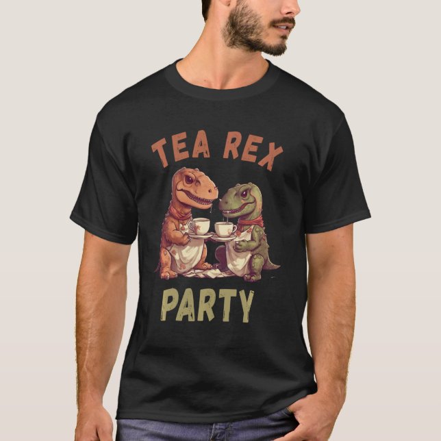 Funny T-Rex Tea Rex Party Cute Dino Pun Dinosaur T Shirt (Framsida)