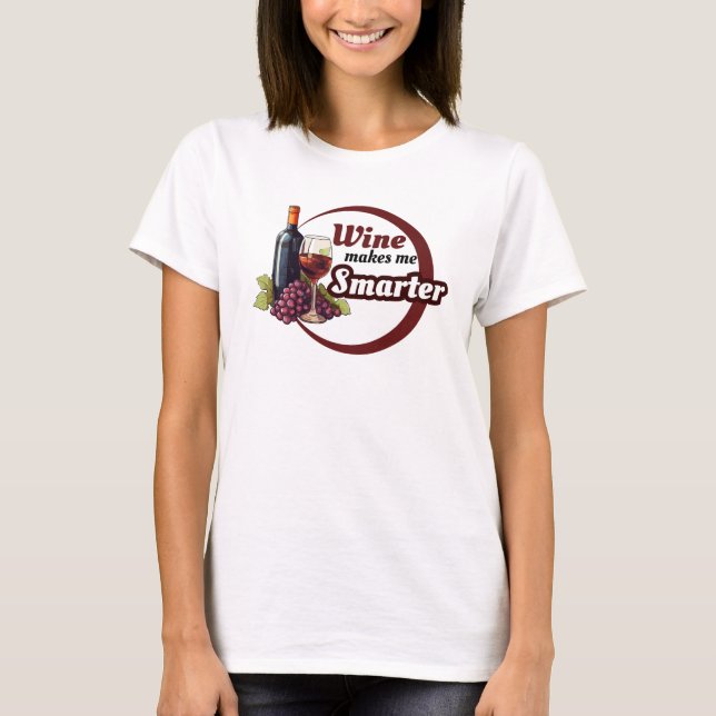 Funny T-Shirt Wine makes me smarter (Framsida)