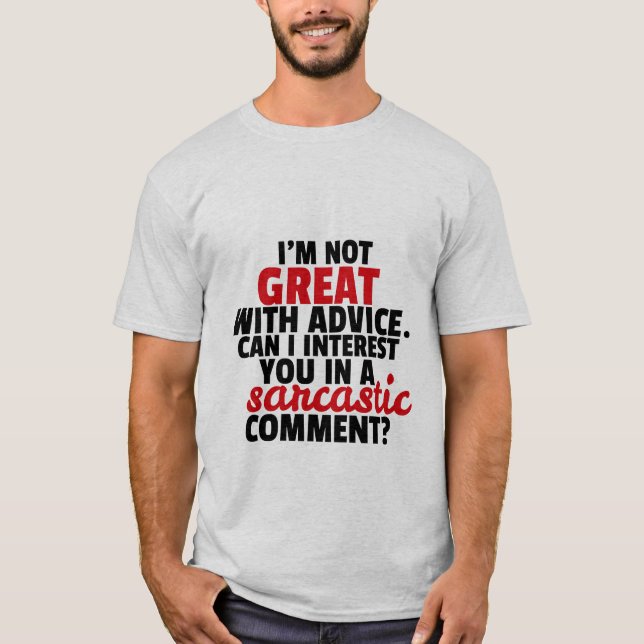 Funny T-shirt Witty Sarkastic Comment Humor (Framsida)