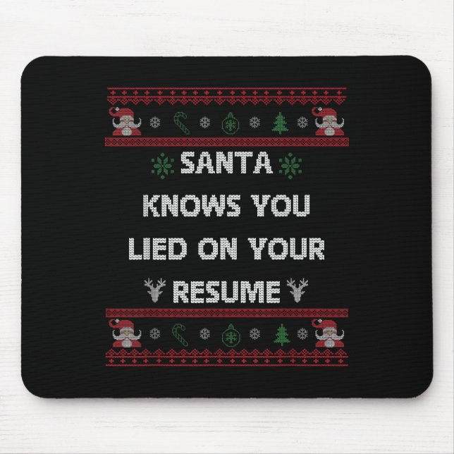 Funny Tacky Santa Knows You Lied On Your Resume Ug Musmatta (Framsidan)