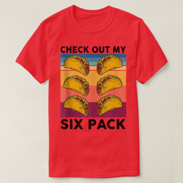 Funny Taco 6 Pack Taco Gym Meican Food Älskare Fit T Shirt (Design framsida)