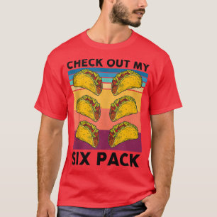 Funny Taco 6 Pack Taco Gym Meican Food Älskare Fit T Shirt