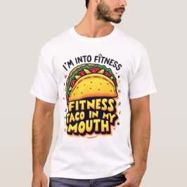 Funny Taco Fitness Pun - Fitness Taco i min mun T Shirt