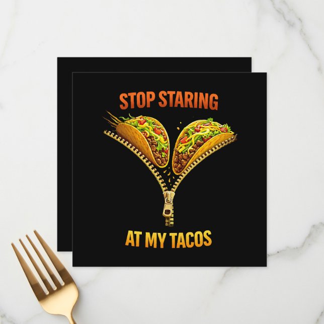 Funny Taco Lover Stop Staring Meny (Fram/Back In Situ)