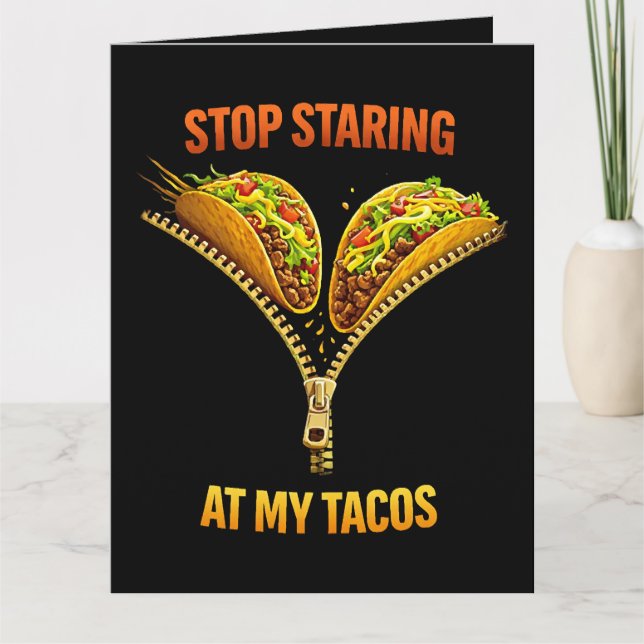Funny Taco Lover Stop Staring Tack Kort (Framsida)