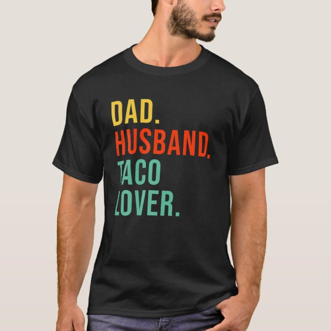 Funny Taco Pappa Make Legend Mexican Food Far" T Shirt (Framsida)