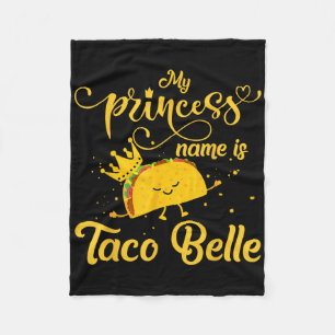 Funny Taco Shirt Princess Namn är Taco Belle Foodi Fleecefilt